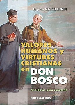 portada Valores humanos y virtudes cristianas en Don Bosco: Anécdotas para conocerle