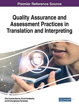 portada Quality Assurance and Assessment Practices in Translation and Interpreting (Advances in Linguistics and Communication Studies) (en Inglés)