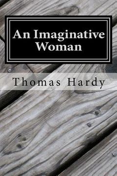 portada An Imaginative Woman: (Thomas Hardy Classics Collection) (en Inglés)