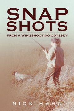 portada Snap Shots: from a Wingshooting Odyssey