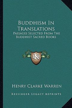 portada buddhism in translations: passages selected from the buddhist sacred books (en Inglés)