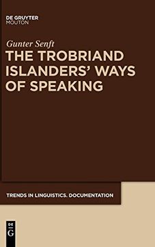 portada The Trobriand Islanders' Ways of Speaking (Trends in Linguistics Documentation) (en Inglés)