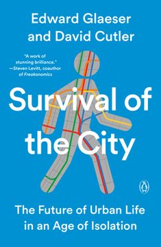portada Survival of the City: The Future of Urban Life in an age of Isolation 
