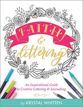 portada Faith and Lettering: An Inspirational Guide to Creative Lettering and Journaling