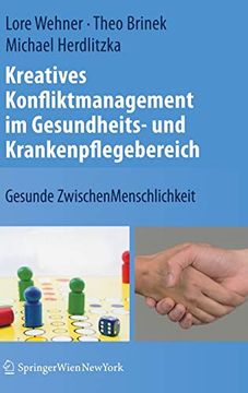 portada Kreatives Konfliktmanagement Im Gesundheits- Und Krankenpflegebereich: Gesunde Zwischenmenschlichkeit (in German)