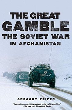 portada The Great Gamble: The Soviet war in Afghanistan (en Inglés)