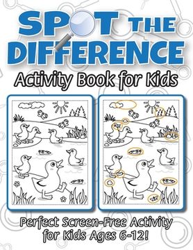 portada Spot the Difference Activity Book for Kids: (Ages 6-12) Spot 10 Differences in Every Spread! (en Inglés)