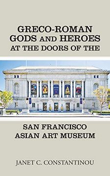 portada Greco-Roman Gods and Heroes at the Doors of the san Francisco Asian art Museum 