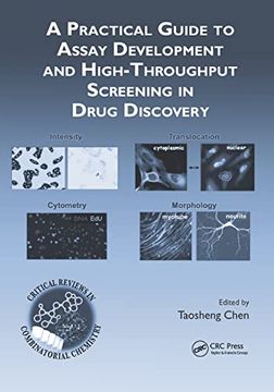 portada A Practical Guide to Assay Development and High-Throughput Screening in Drug Discovery (Critical Reviews in Combinatorial Chemistry) 