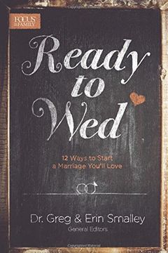 portada Ready to Wed: 12 Ways to Start a Marriage You'll Love