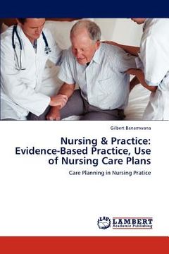 portada nursing & practice: evidence-based practice, use of nursing care plans (en Inglés)