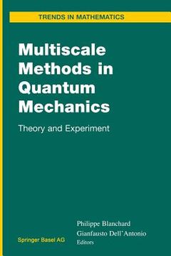 portada Multiscale Methods in Quantum Mechanics: Theory and Experiment (in English)