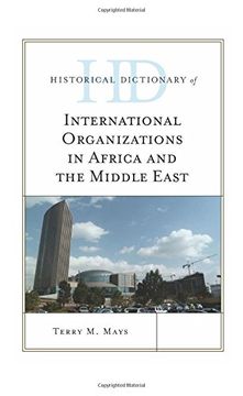 portada Historical Dictionary of International Organizations in Africa and the Middle East (Historical Dictionaries of International Organizations)