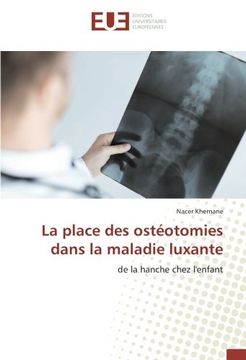 portada La place des ostéotomies dans la maladie luxante: de la hanche chez l'enfant (French Edition)