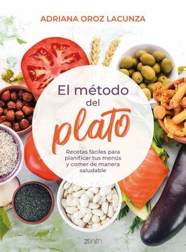 portada El Metodo del Plato: Recetas Faciles Para Planificar tus Menus y Comer de Manera Saludable