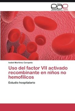 portada Uso del factor VII activado recombinante en niños no hemofílicos: Estudio hospitalario (Spanish Edition)