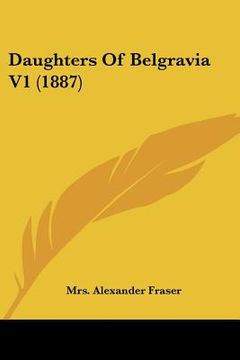 portada daughters of belgravia v1 (1887) (in English)