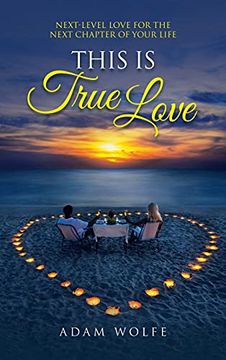 portada This is True Love: Next-Level Love for the Next Chapter of Your Life 