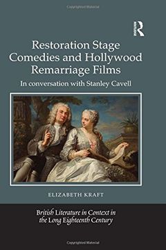 portada Restoration Stage Comedies and Hollywood Remarriage Films: In Conversation with Stanley Cavell (en Inglés)