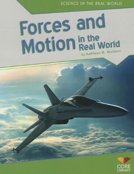 portada Forces and Motion in the Real World (Science in the Real World)