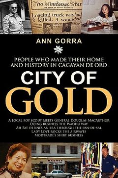portada city of gold: people who made their home and history in cagayan de oro (in English)