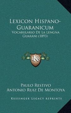 portada Lexicon Hispano-Guaranicum: Vocabulario de la Lengna Guarani (1893) (in Spanish)