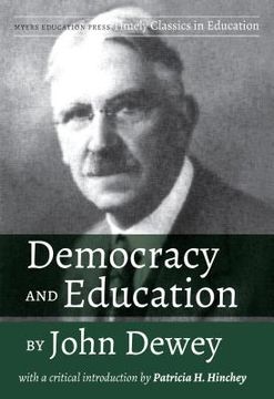 portada Democracy and Education by John Dewey: With a Critical Introduction by Patricia H. Hinchey (en Inglés)