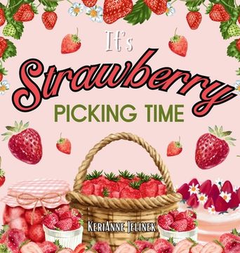 portada It's Strawberry Picking Time (en Inglés)