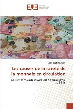 portada Les causes de la rareté de la monnaie en circulation (en Francés)