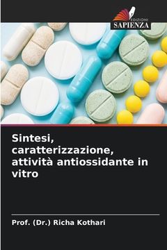 portada Sintesi, caratterizzazione, attività antiossidante in vitro (en Italiano)