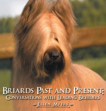 portada Briards Past and Present: Conversations with Leading Breeders (en Inglés)