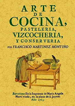 Arte de Cocina, Pastelería, Vizcochería y Conservería