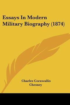 portada essays in modern military biography (1874) (en Inglés)