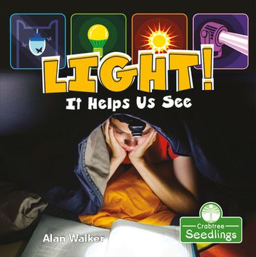 portada Light! It Helps Us See (en Inglés)