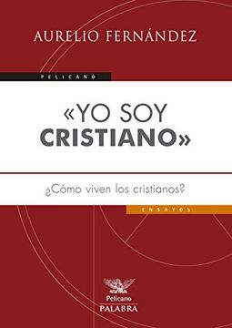 portada Yo soy Cristiano: Cómo Viven los Cristianos? (in Spanish)