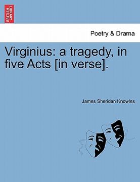 portada virginius: a tragedy, in five acts [in verse]. (en Inglés)