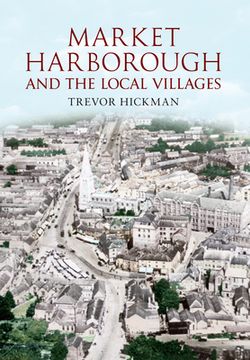 portada Market Harborough and the Local Villages (in English)