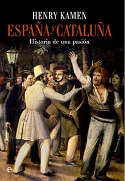 portada España y Cataluña: historia de una pasión