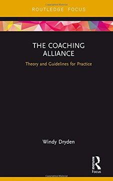 portada The Coaching Alliance: Theory and Guidelines for Practice (Routledge Focus on Coaching)