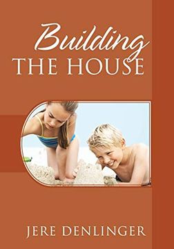 portada Building the House (in English)