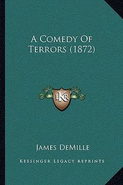 portada a comedy of terrors (1872) (en Inglés)