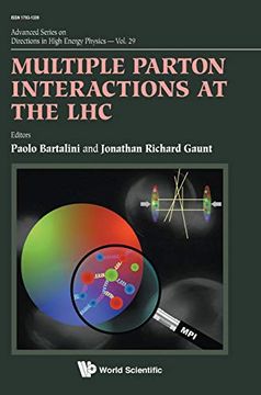 portada Multiple Parton Interactions at the lhc (Advanced Series on Directions in High Energy Physics) (en Inglés)