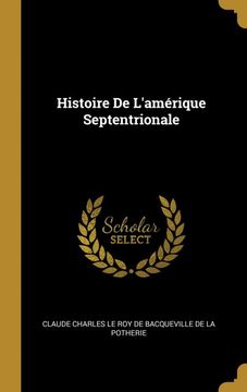 portada Histoire de Lamerique Septentrionale (en Francés)