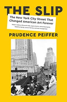 portada The Slip: The new York City Street That Changed American art Forever (in English)