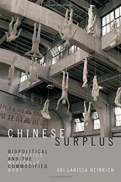 portada Chinese Surplus: Biopolitical Aesthetics and the Medically Commodified Body (Perverse Modernities: A Series Edited by Jack Halberstam and Lisa Lowe) (in English)