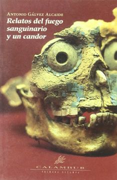 portada Relatos del fuego sanguinario y un candor (Primera Estampa) (in Spanish)