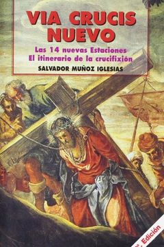 portada via crucis nuevo: itinerario de la crucifixión (in Spanish)