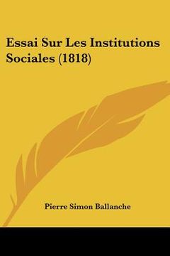 portada Essai Sur Les Institutions Sociales (1818) (en Francés)