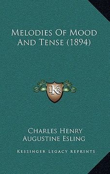 portada melodies of mood and tense (1894) (en Inglés)