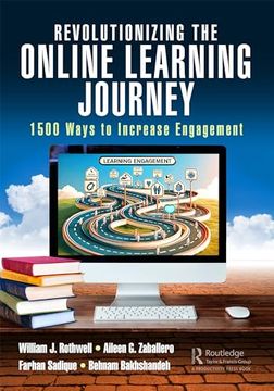 portada Revolutionizing the Online Learning Journey: 1,500 Ways to Increase Engagement